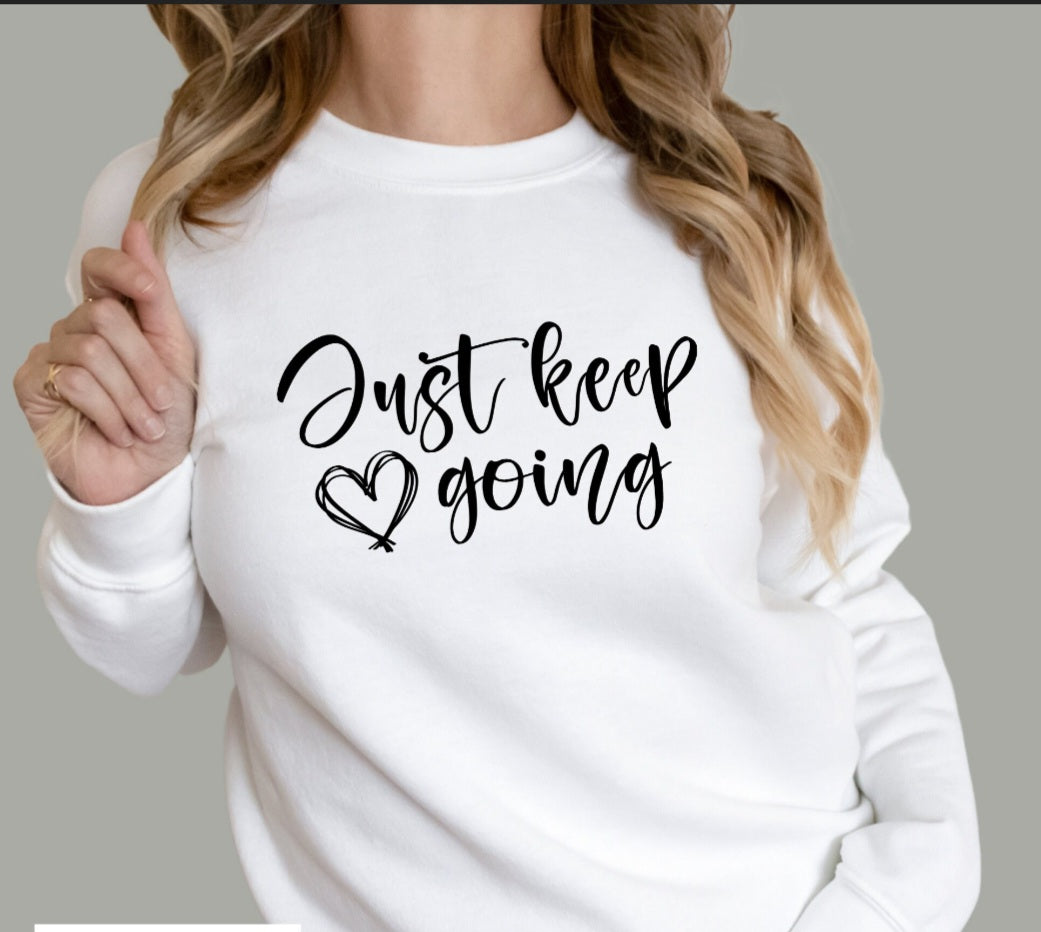 Just keep going, mental health awareness sweater.