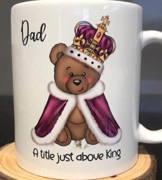 Dad, a title above king mug